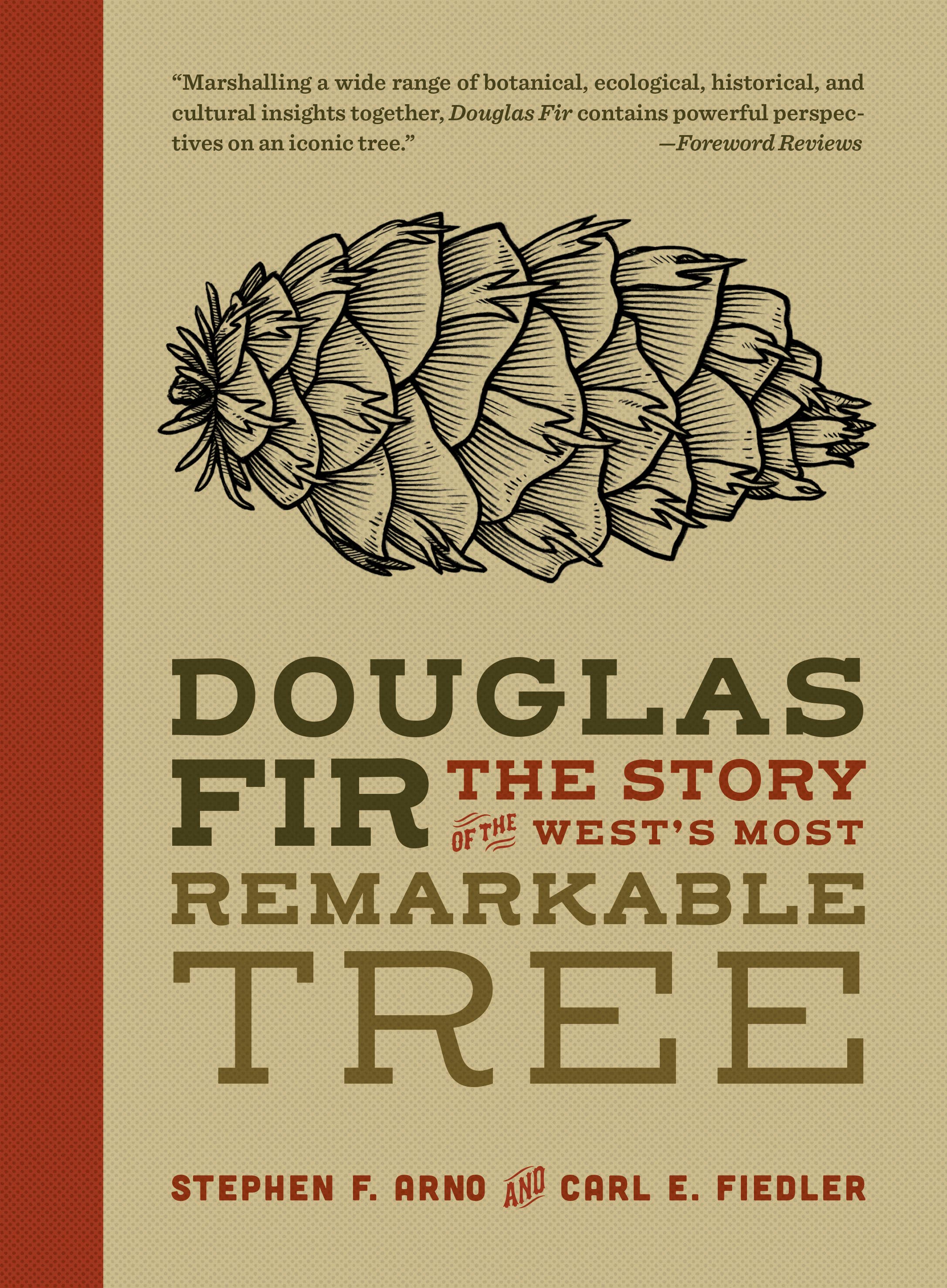 Douglas Fir: The Story of the West’s Most Remarkable Tree