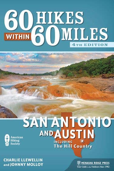 60 Hikes: San Antonio & Austin 4e