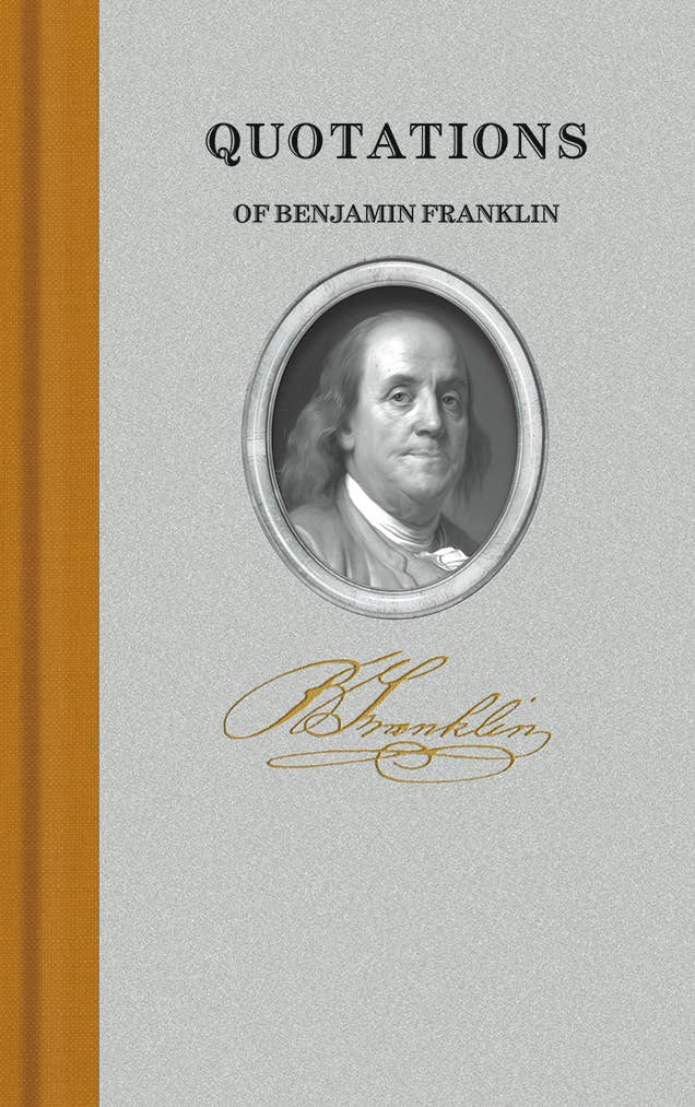 Quotations of Benjamin Franklin