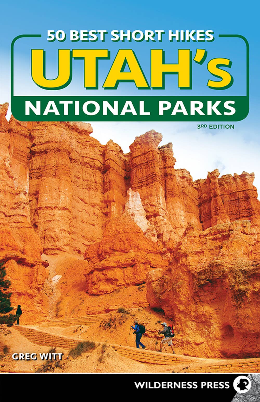 50 Best Short Hikes: Utah's National Parks 3e
