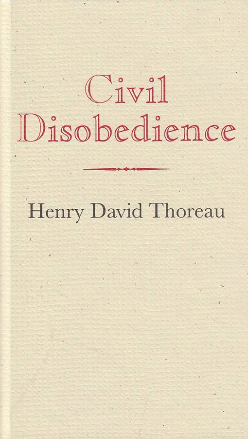 Civil Disobedience by Henry David Thoreau